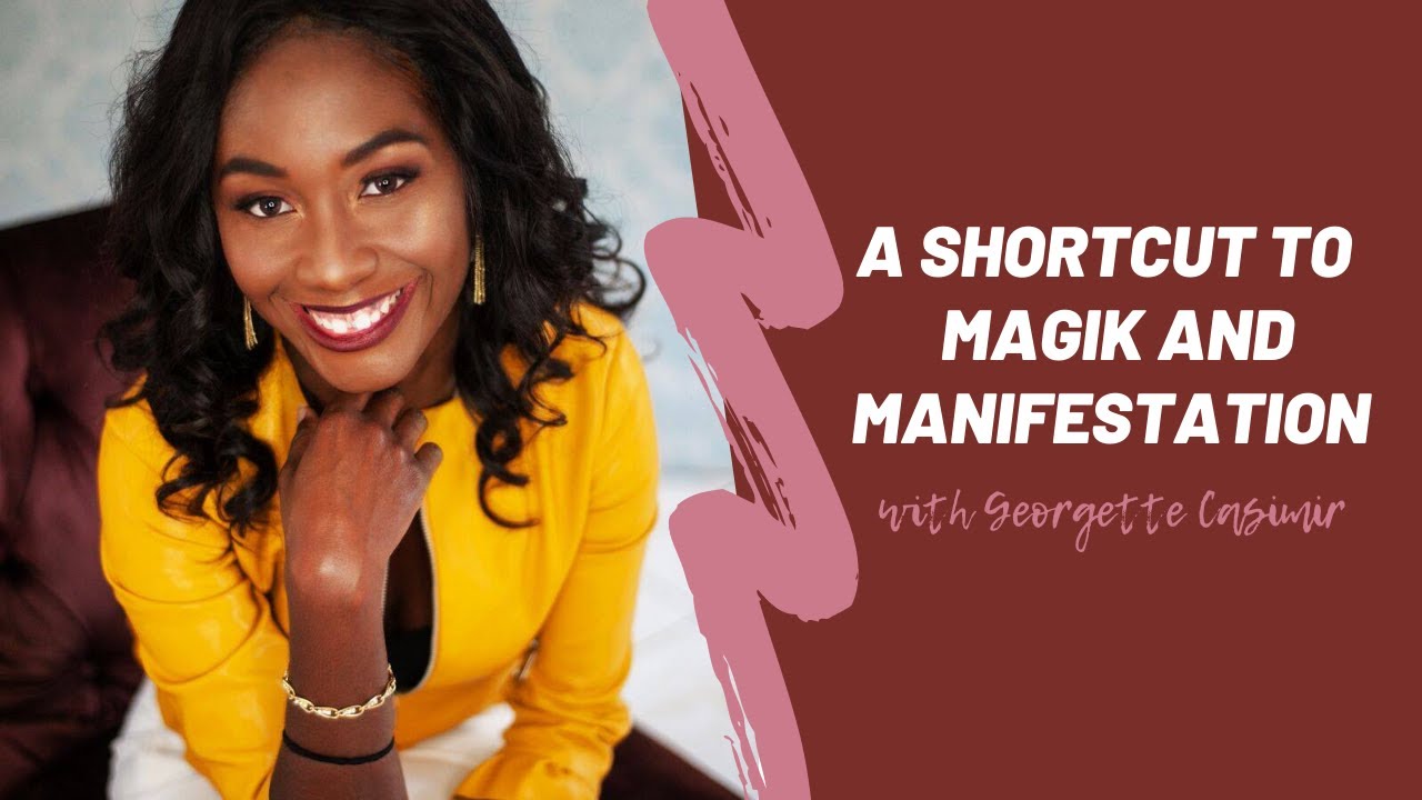Manifestation made easy with Georgette Casimir