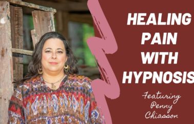Episode 35: Healing Pain With Hypnosis, featuring Penny Chiasson